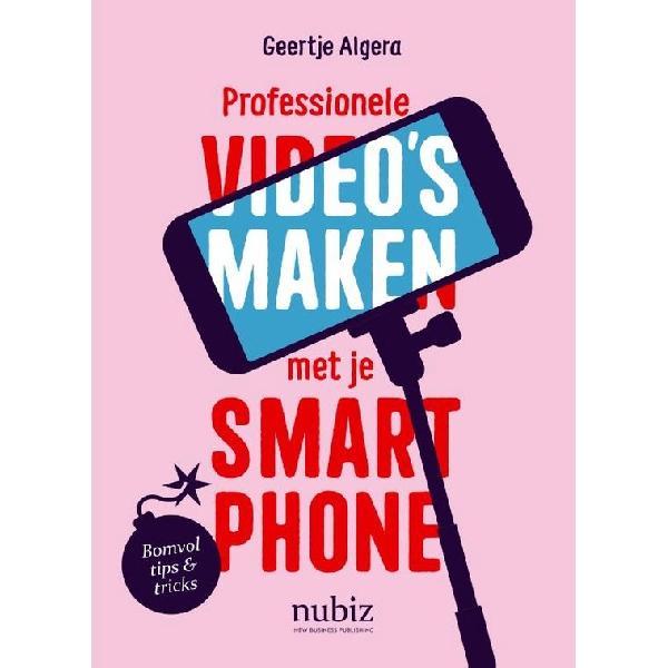 Professionele video's maken met je smartphone