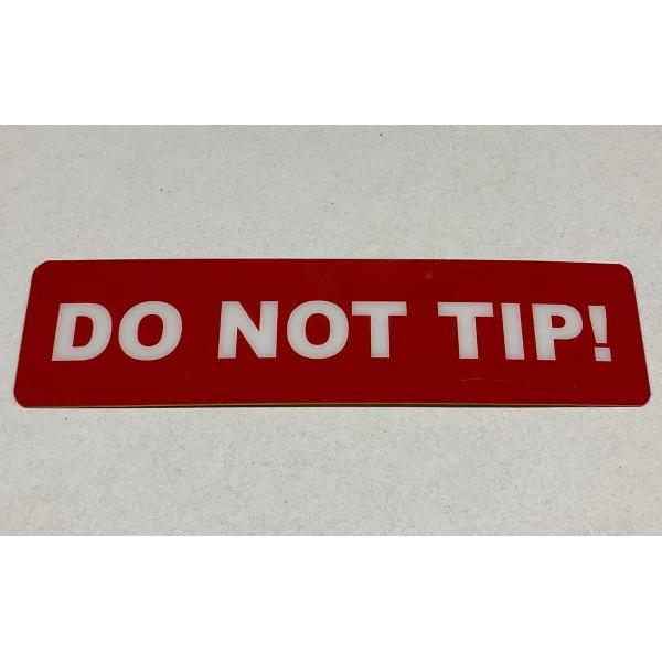 TD47 Flightcase Tour Label - DO NOT TIP!